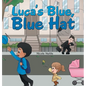 Luca's Blue, Blue Hat - Hardcover