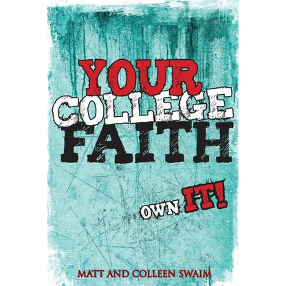 Your College Faith: Own It! - Paperback