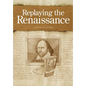 Replaying the Renaissance: Essays on Shakespeare, Jonson, and Others - Hardcover