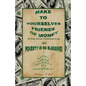 Make to Yourselves Friends of Money: Poverty Is No Blessing--7 Steps from Poverty to Prosperity - Paperback