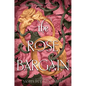 The Rose Bargain - Hardcover
