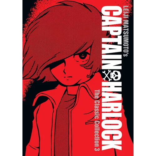 Captain Harlock: The Classic Collection Vol. 3 - Hardcover