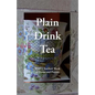 Plain Drink Tea: Ward J. Stothers' Book of Poems and Prayers - Paperback