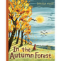 In the Autumn Forest - Hardcover