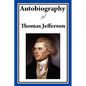 Autobiography of Thomas Jefferson - Hardcover