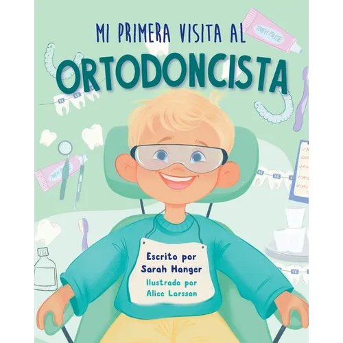 Mi Primera Visita al Ortodoncista - Paperback