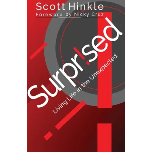 Surprised: Living Life in the Unexpected - Paperback