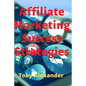 Affiliate Marketing Success Strategies - Paperback