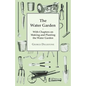 The Water Garden - With Chapters on Making and Planting the Water Garden - Paperback