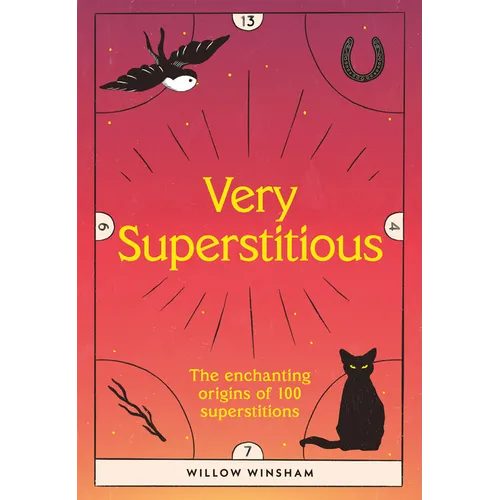 Very Superstitious: 100 Superstitions from Around the World - Hardcover