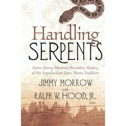 Handling Serpents: Pastor Jimmy - Paperback