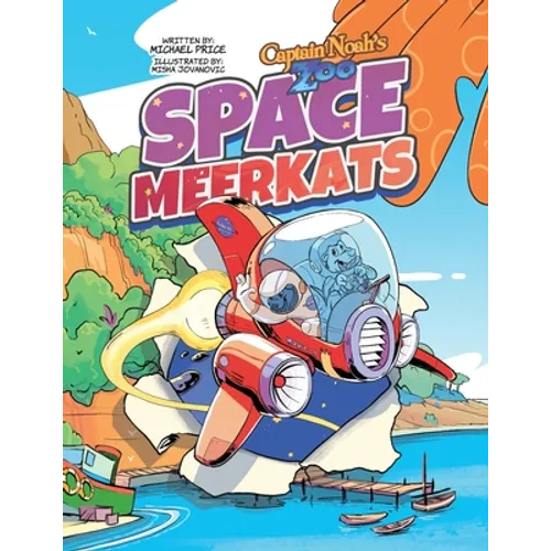 Captain Noah's Zoo: Space Meerkats - Paperback