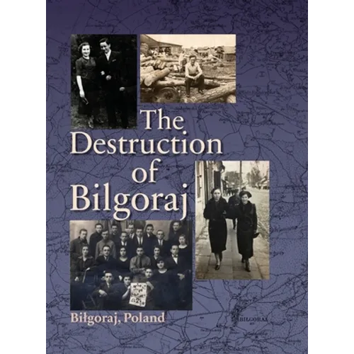 Destruction of Bilgoraj - Hardcover