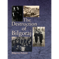 Destruction of Bilgoraj - Hardcover