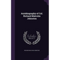 Autobiography of Col. Richard Malcolm Johnston - Hardcover