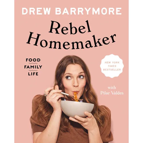 Rebel Homemaker: Food, Family, Life - Hardcover