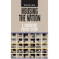 Housing the Nation - a Singapore Policy Story - Hardcover