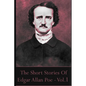 The Short Stories Of Edgar Allan Poe, Volume 1 - Paperback