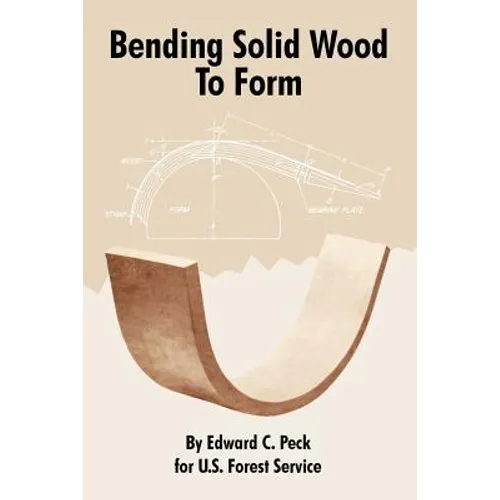 Bending Solid Wood To Form - Paperback
