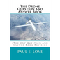 The Drone Question and Answer Book: (The UAV Question and Answer Book Revised) - Paperback