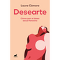 Desearte: Claves Para El Deseo Sexual Femenino / Desire Yourself. the Keys to Feminine Sexual Desire - Paperback