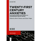 Twenty-First Century Anxieties: Dys/Utopian Spaces and Contexts in Contemporary British Theatre - Hardcover