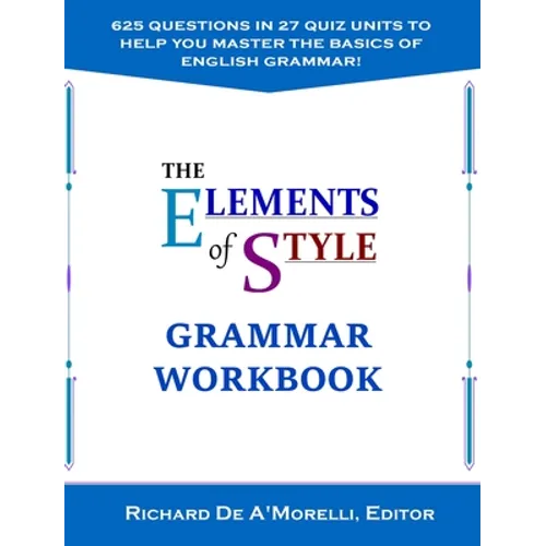 The Elements of Style: Grammar Workbook - Hardcover