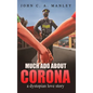 Much Ado About Corona: A Dystopian Love Story - Hardcover