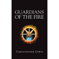 Guardians of the Fire - Hardcover