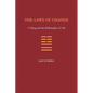 The Laws of Change: I Ching and the Philosophy of Life - Paperback