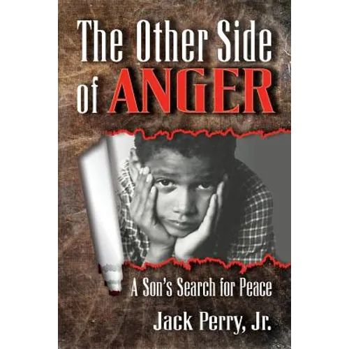 The Other Side of Anger: A Son's Search for Peace - Paperback