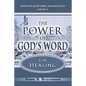 The Power of God's Word for Healing: Vital Keys to Victory Over Sickness, Volume 1 (Christian Devotional Healing Series) - Paperback