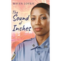 The Sound of Inches - Hardcover