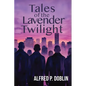 Tales of the Lavender Twilight - Paperback