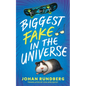 Biggest Fake in the Universe - Hardcover