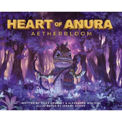 Heart of Anura: Aetherbloom - Hardcover