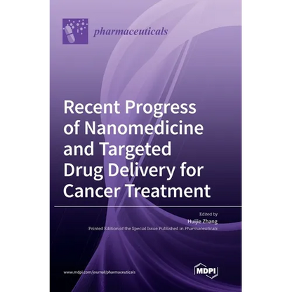 Recent Progress of Nanomedicine and Targeted Drug Delivery for Cancer Treatment - Hardcover