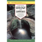 Exploring the Geology of the Carolinas: A Field Guide to Favorite Places from Chimney Rock to Charleston - Paperback