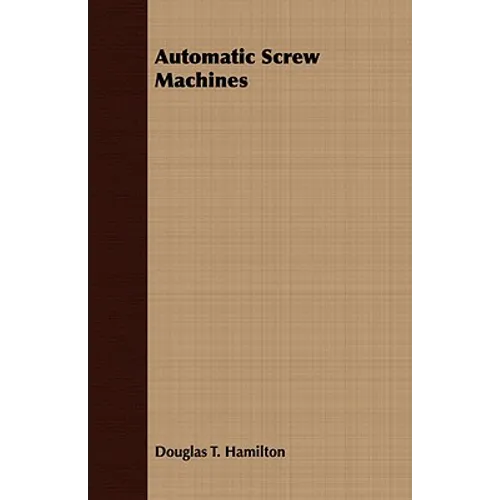 Automatic Screw Machines - Paperback