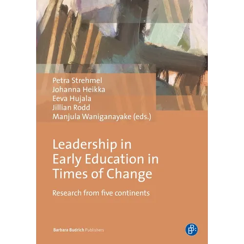 Leadership in Early Education in Times of Change: Research from Five Continents - Paperback