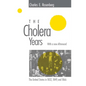 The Cholera Years: The United States in 1832, 1849, and 1866 - Paperback