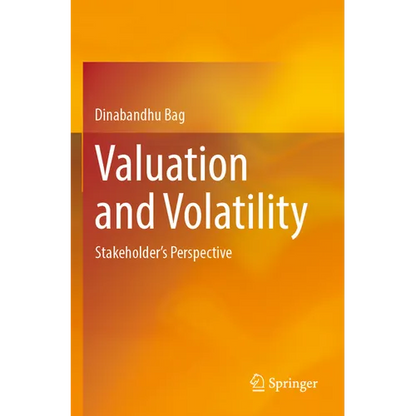 Valuation and Volatility: Stakeholder's Perspective - Paperback