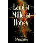 Land of Milk and Honey - Library Binding
