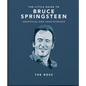 The Little Guide to Bruce Springsteen: The Boss - Hardcover