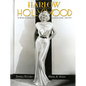 Harlow in Hollywood, Expanded Edition: The Blonde Bombshell in the Glamour Capital, 1928-1937 - Hardcover
