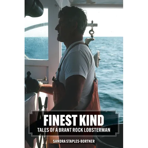 Finest Kind: Tales of a Brant Rock Lobsterman - Paperback