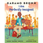 I Am Perfectly Designed - Hardcover