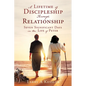 A Lifetime of Discipleship Through Relationship: Seven Significant Days in the Life of Peter - Paperback