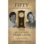 Fifty My One Year Journey: Plus Seventeen Years Later - Paperback