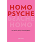 Homo Psyche: On Queer Theory and Erotophobia - Hardcover